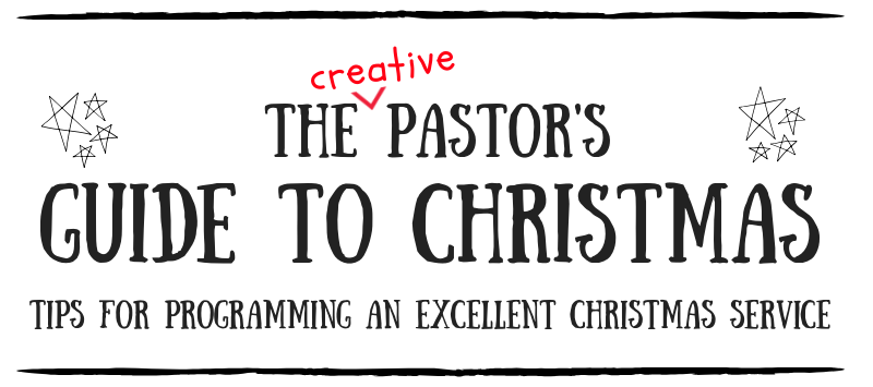 The Creative Pastor's Guide to Christmas