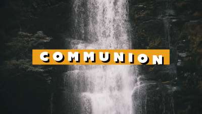 Waterfalls Communion